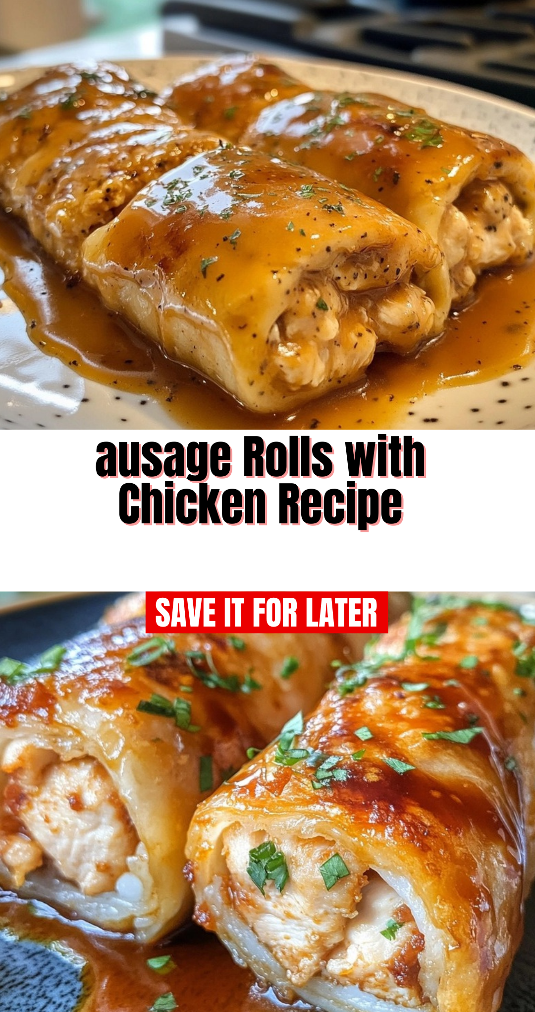 ausage Rolls with Chicken Recipe