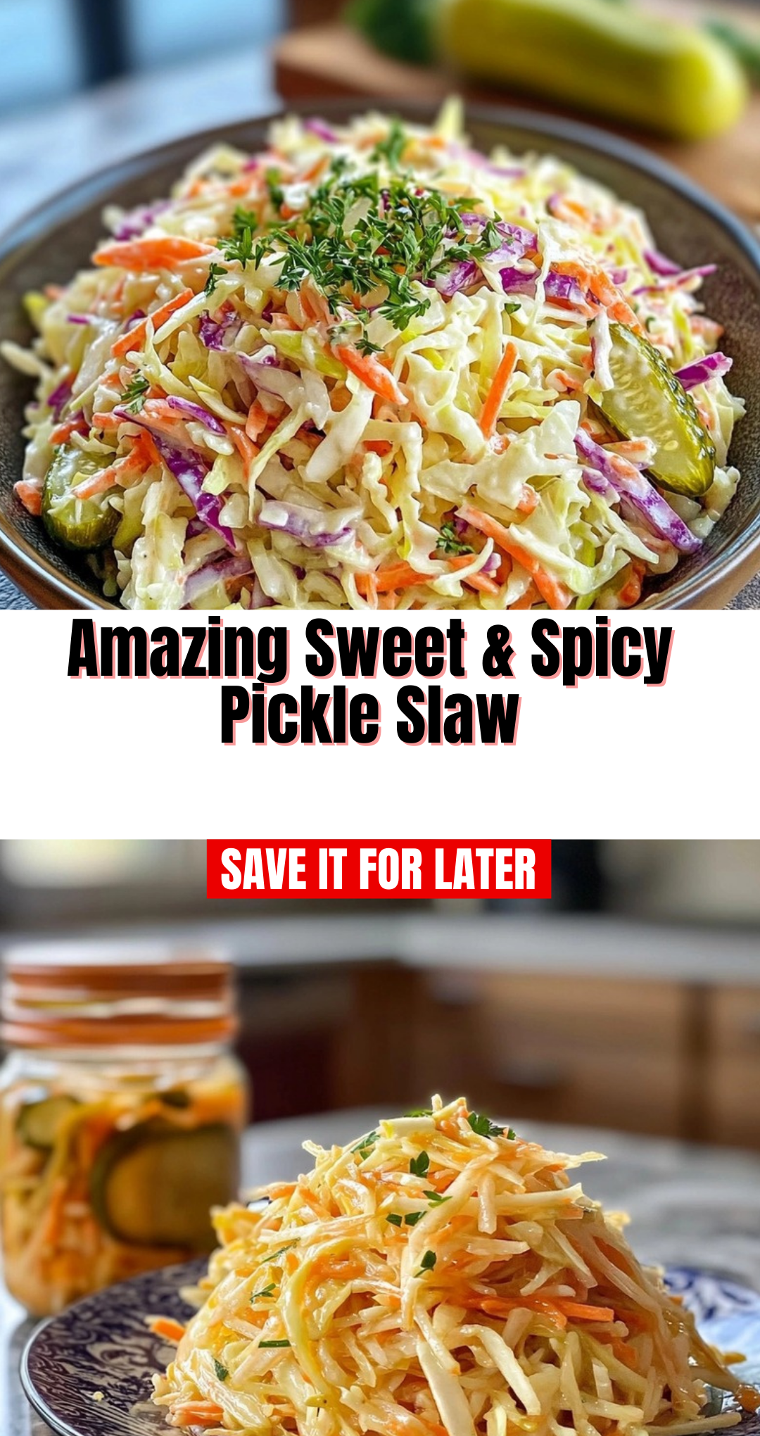 Amazing Sweet & Spicy Pickle Slaw