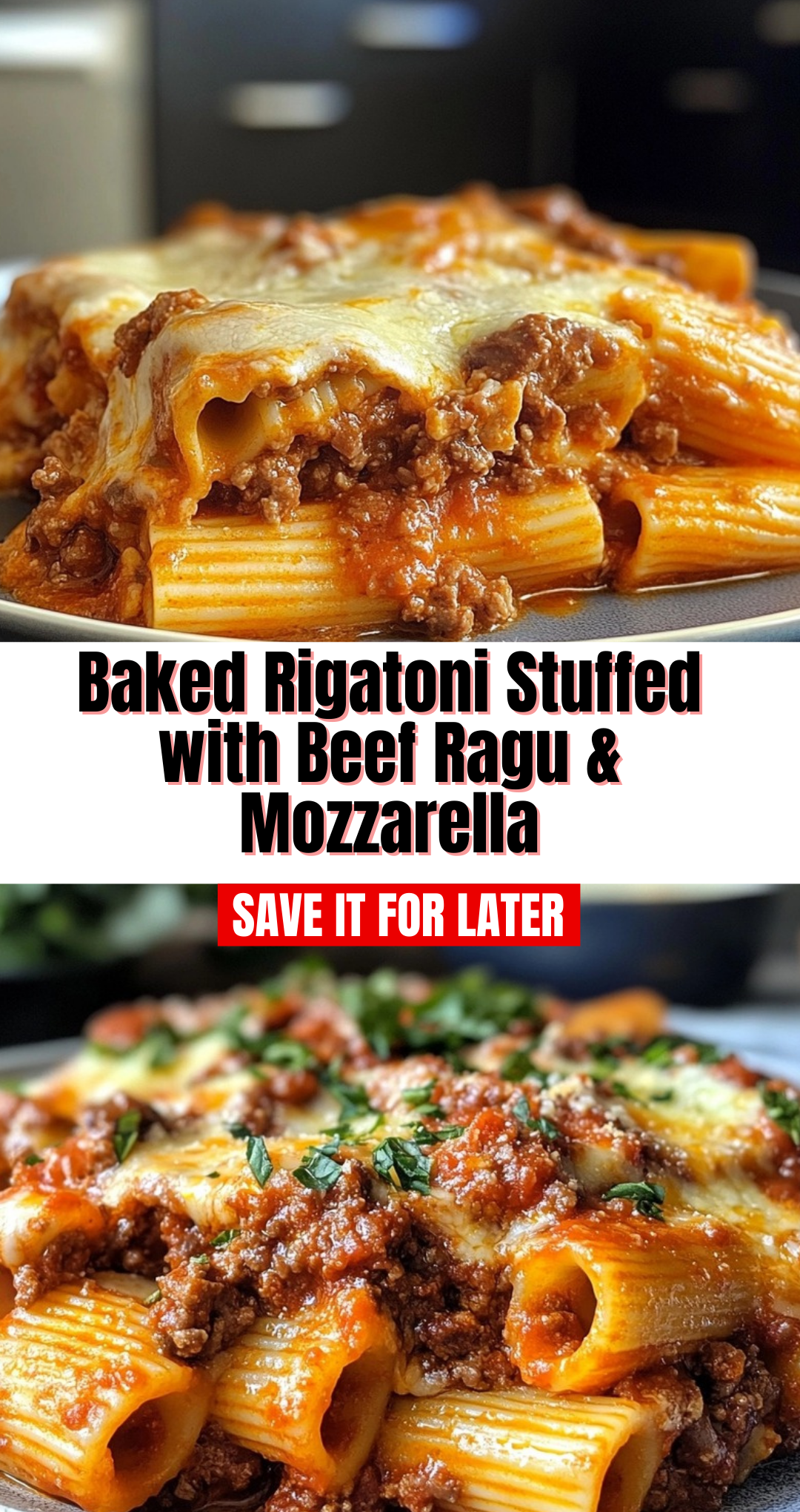 Baked Rigatoni Stuffed with Beef Ragu & Mozzarella