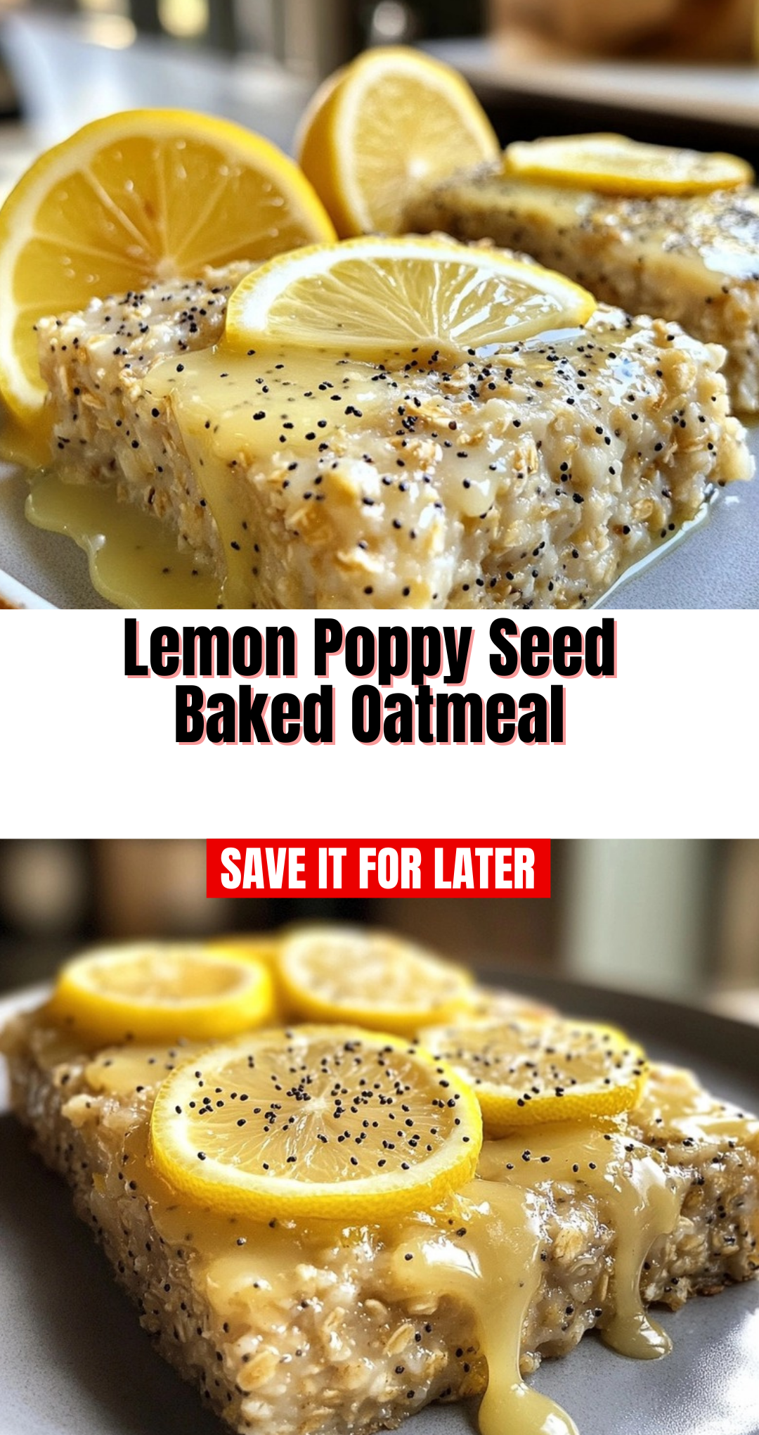 Lemon Poppy Seed Baked Oatmeal
