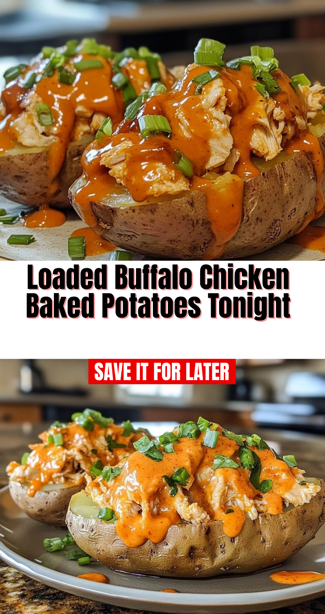 Loaded Buffalo Chicken Baked Potatoes Tonight
