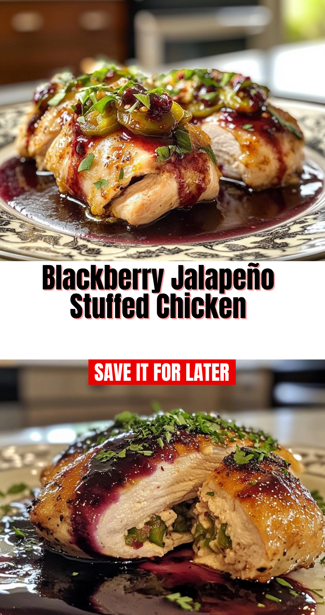 Blackberry Jalapeño Stuffed Chicken