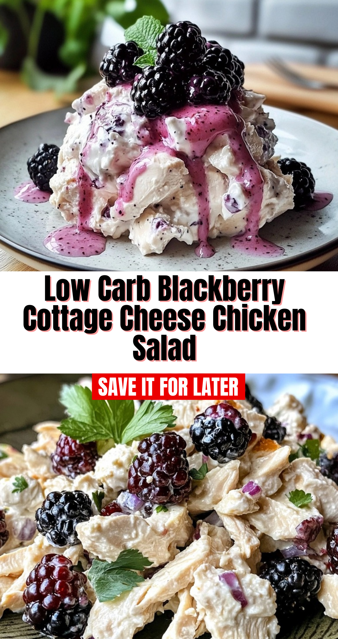 Low Carb Blackberry Cottage Cheese Chicken Salad