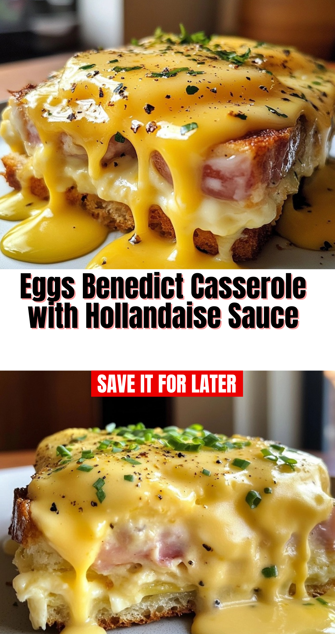 Eggs Benedict Casserole with Hollandaise Sauce