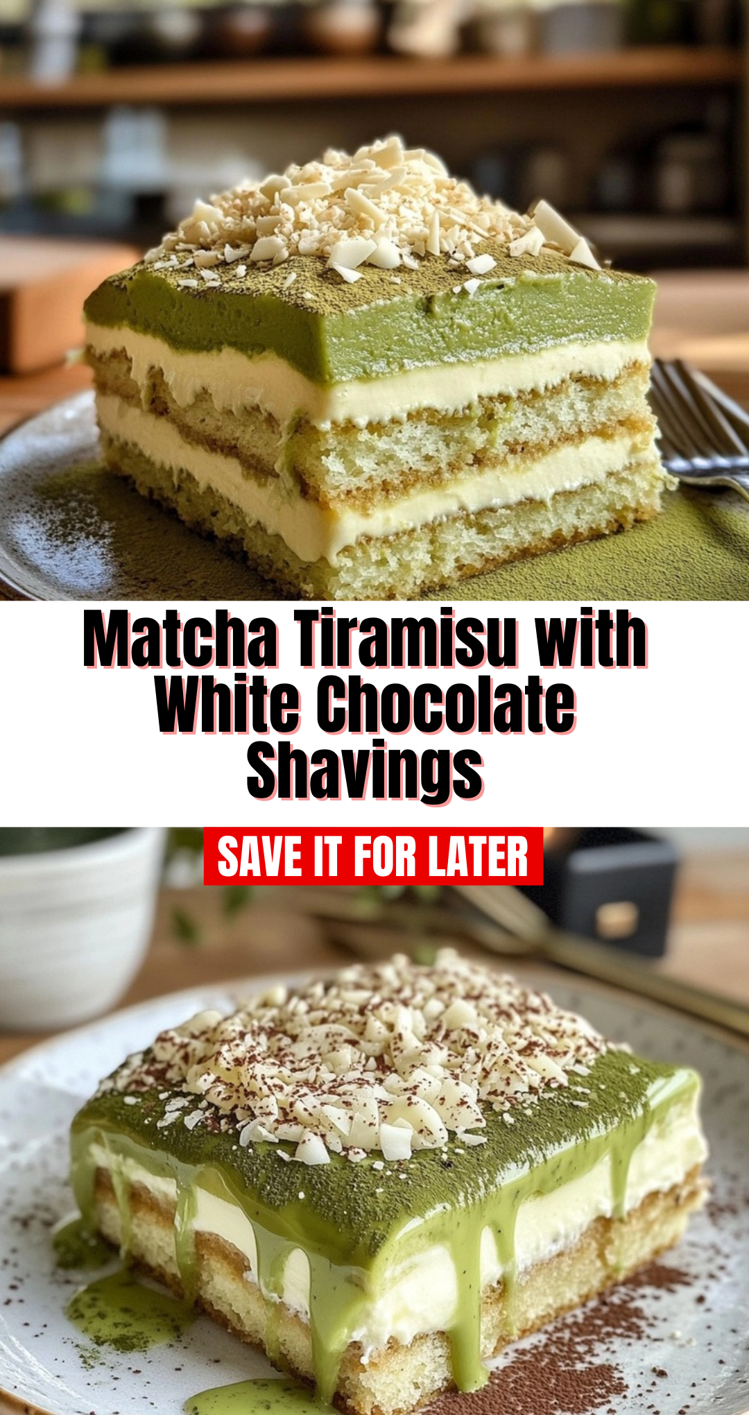 Matcha Tiramisu with White Chocolate Shavings