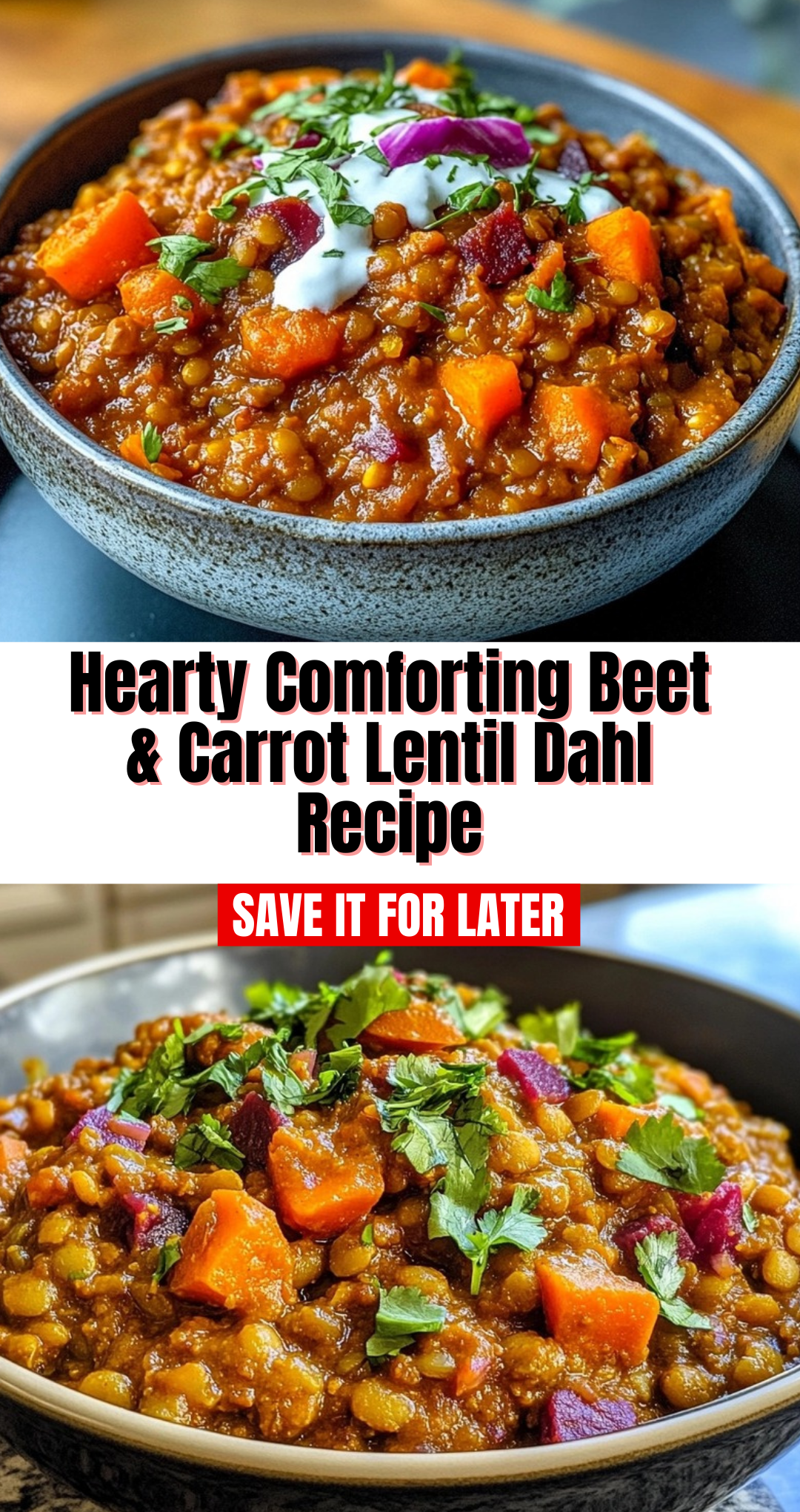 Hearty Comforting Beet & Carrot Lentil Dahl Recipe