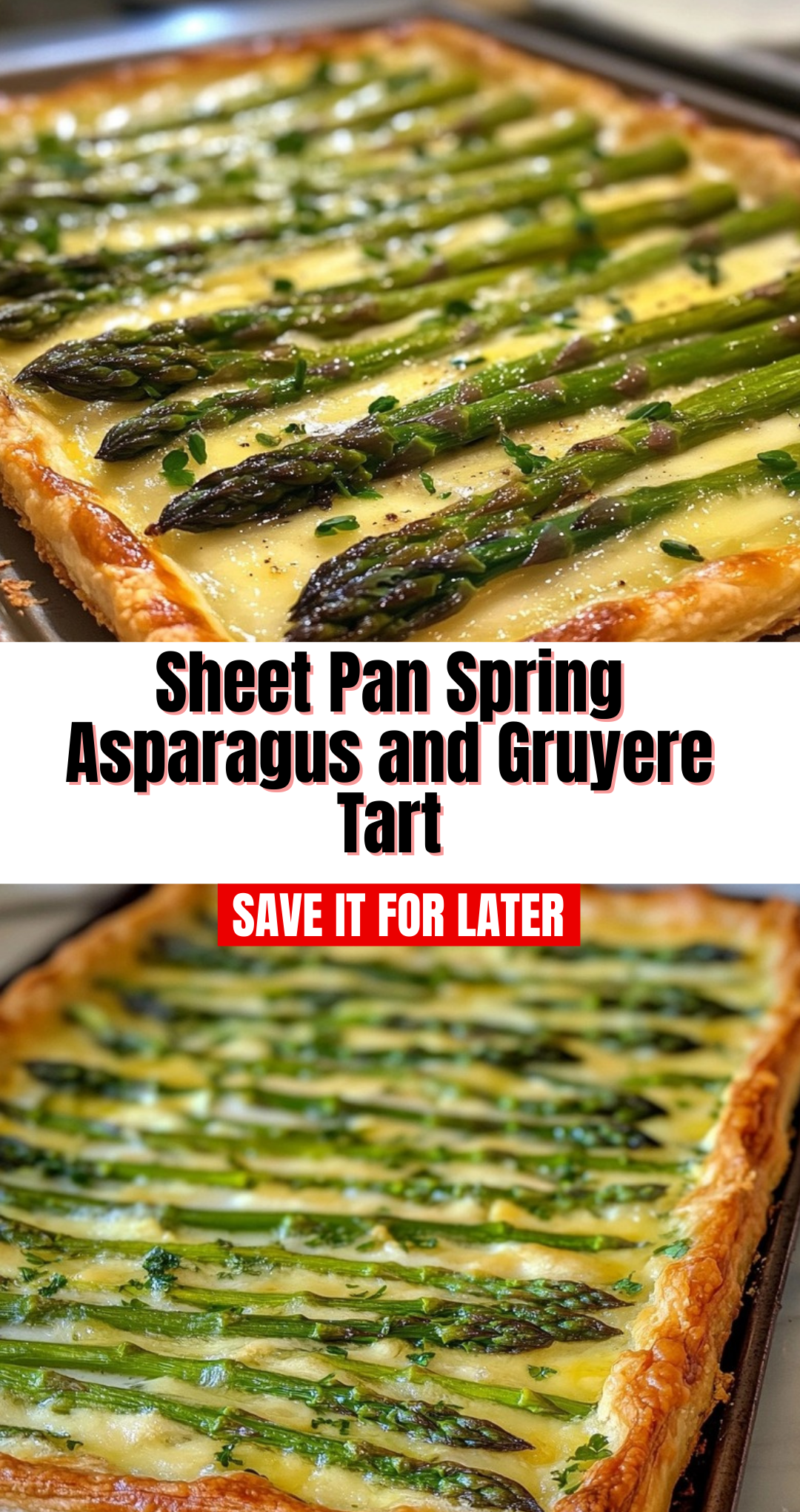 Sheet Pan Spring Asparagus and Gruyere Tart