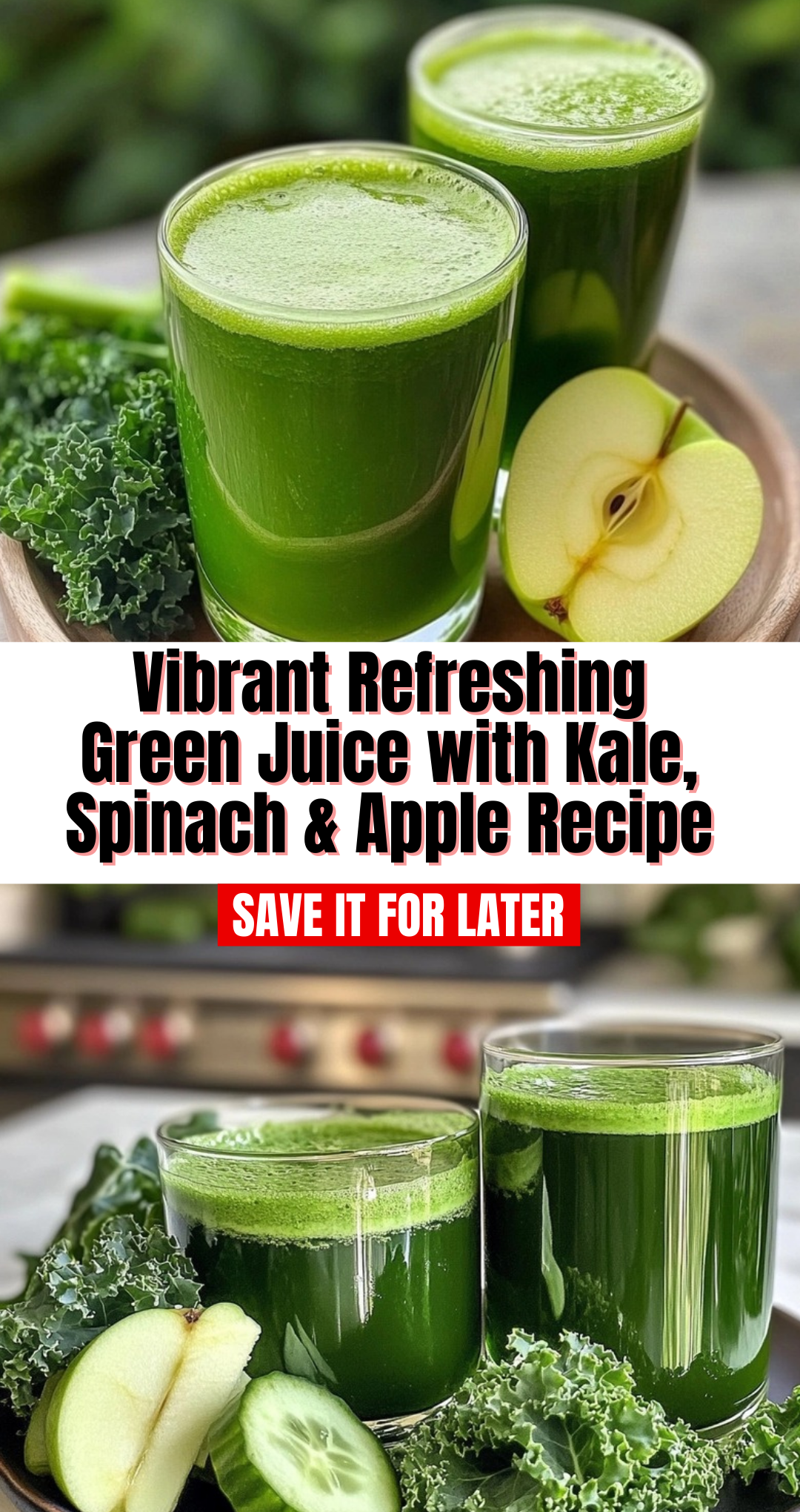 Vibrant Refreshing Green Juice with Kale, Spinach & Apple Recipe