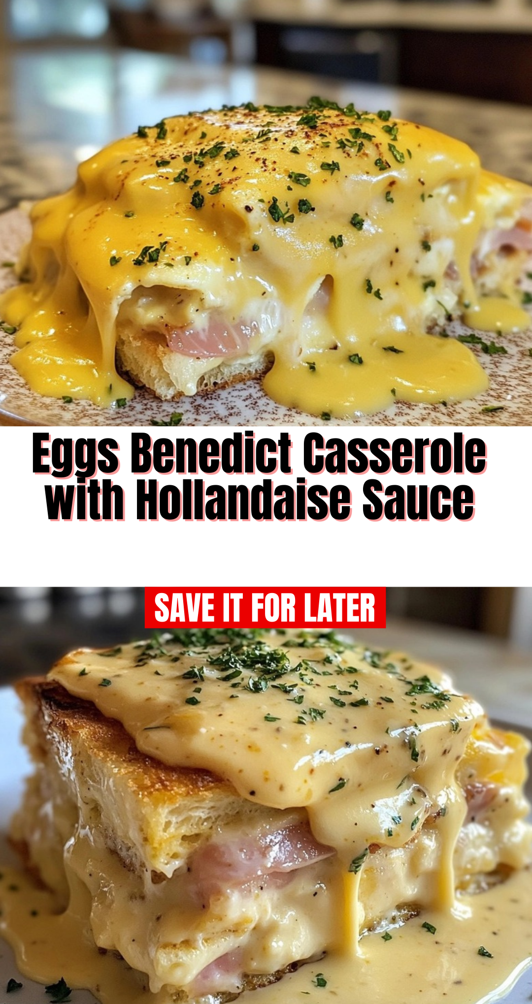 Eggs Benedict Casserole with Hollandaise Sauce