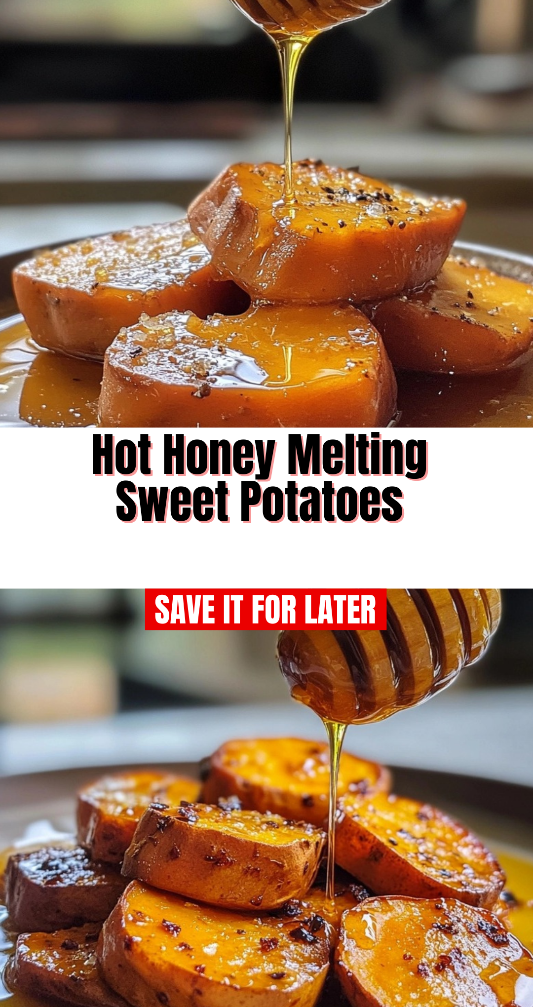 Hot Honey Melting Sweet Potatoes