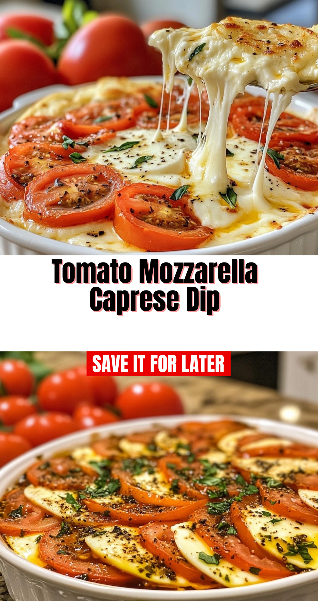 Tomato Mozzarella Caprese Dip