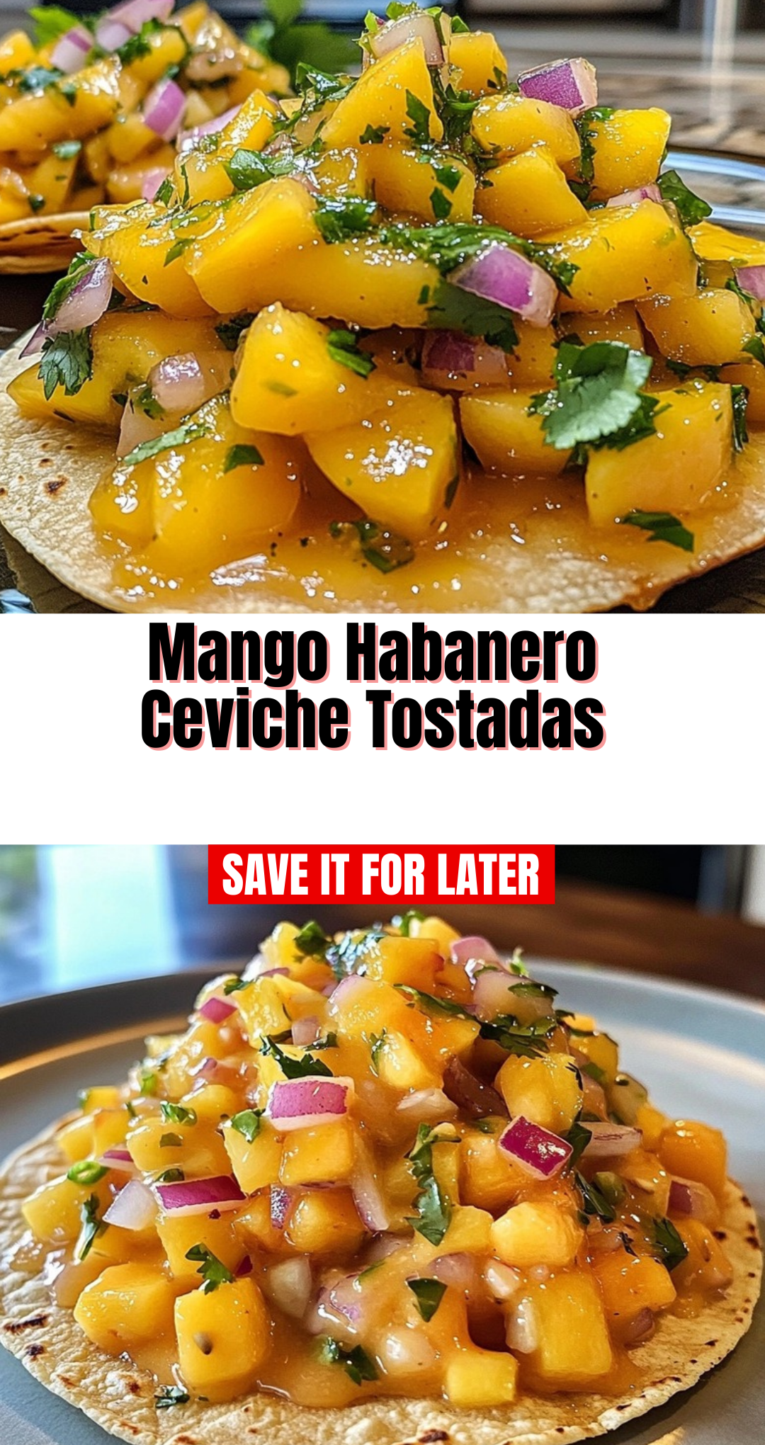 Mango Habanero Ceviche Tostadas