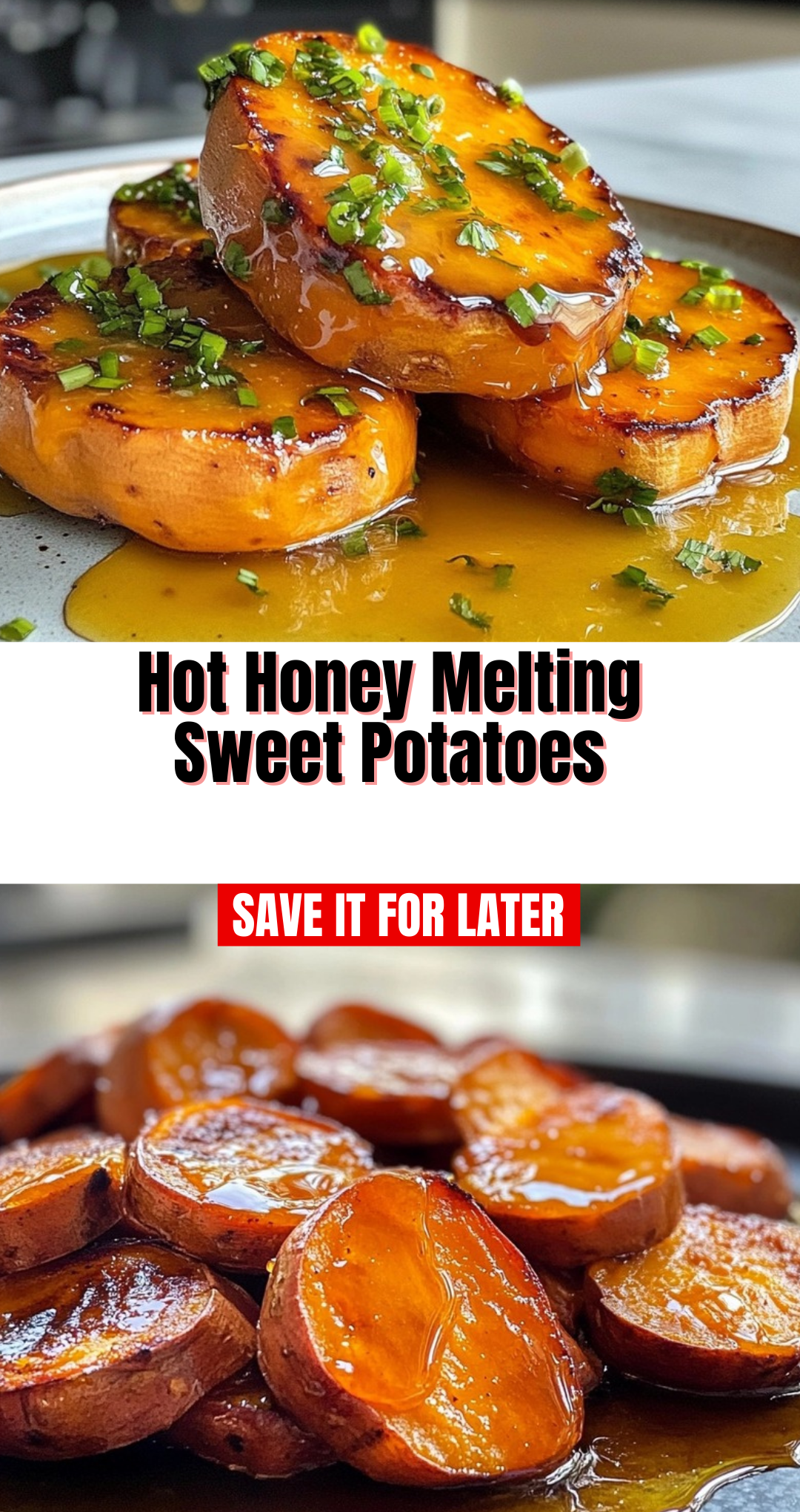 Hot Honey Melting Sweet Potatoes