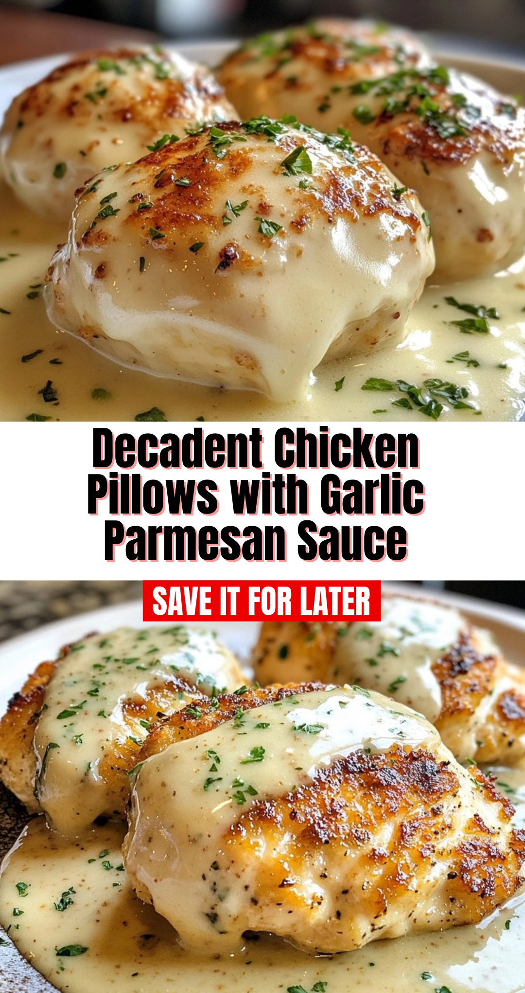 Decadent Chicken Pillows with Garlic Parmesan Sauce